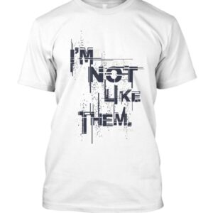 not like them t-shirt